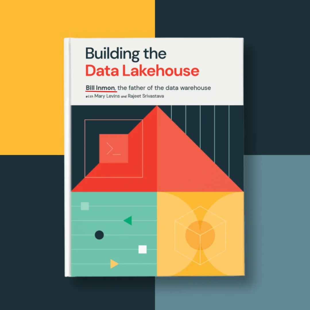 Cómo construir un Data Lakehouse según Bill Inmon